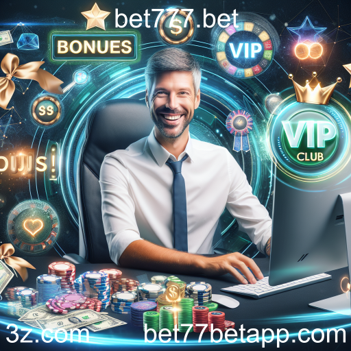 Descubra o VIP Club do bet777.bet: Uma Experiência Exclusiva de Jogo